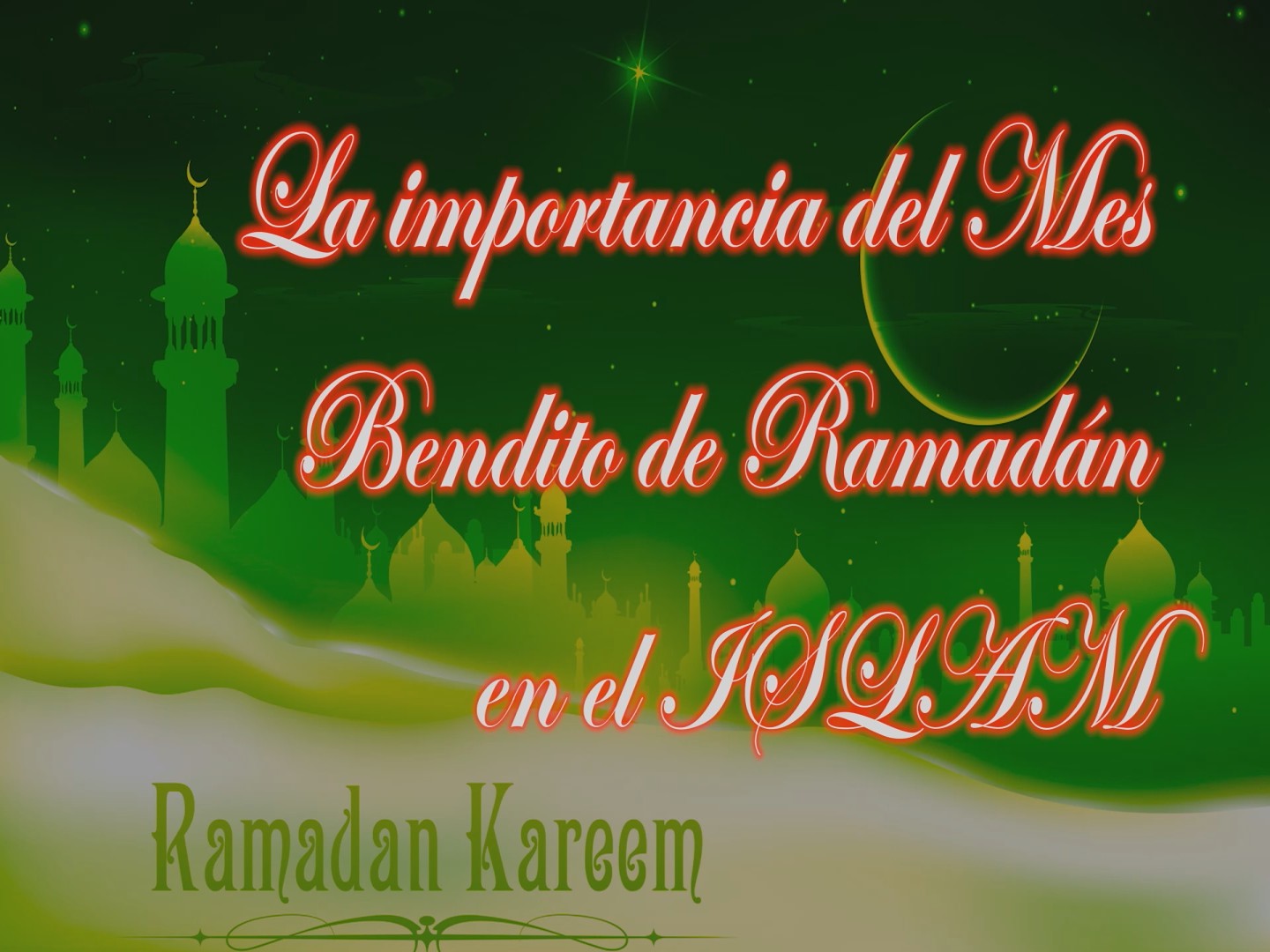 El mes bendito de Ramadán